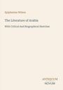 Epiphanius Wilson: The Literature of Arabia. With Critical And Biographical Sketches. Unten rechts: ANTIQUUM NOVUM.
