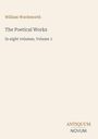 "William Wordsworth: The Poetical Works, In eight volumes, Volume 1" steht auf cremefarbenem Hintergrund.