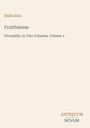 "Émile Zola, Fruitfulness, Fécondité, In Two Volumes, Volume 1." Unten rechts ein Logo mit "ANTIQUM NOVUM". Beigefarbener Hintergrund.