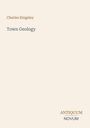 Titel "Town Geology" von Charles Kingsley in einfacher Schrift, unten "ANTIQUEUM NOVUM" in braun und grau.