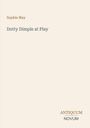 Text: "Sophie May, Dotty Dimple at Play, ANTIQUUM NOVUM". Schlichte Gestaltung auf beigem Hintergrund.