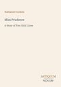 Cover mit den Texten: "Nathaniel Conklin", "Miss Prudence", "A Story of Two Girls' Lives", "ANTIQUM NOVUM" in minimalistischer Gestaltung.