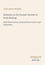 John Loudon McAdam: "Remarks on the Present System of Road Making" - Buchcover in beige. Logo: "ANTIQUM NOVUM".