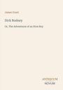 Titel: "Dick Rodney, Or, The Adventures of an Eton Boy". Autor: James Grant. Unten steht "ANTIQUM NOVUM". Beigefarbener Hintergrund.