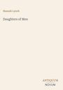 Text: "Hannah Lynch, Daughters of Men, ANTIQUUM NOVUM." Beige Hintergrund, minimalistisches Design.