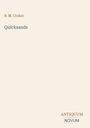 Oberer Text: "B. M. Croker", "Quicksands". Unten rechts: "ANTIQUM NOVUM". Beigefarbener Hintergrund.