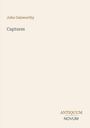 "John Galsworthy", "Captures", "ANTIQUM NOVUM". Schlichte, beige Buchcover-Gestaltung.