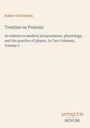 Robert Christison, "Treatise on Poisons", medizinische und physiologische Aspekte, Band 2. Unten rechts: Logo "ANTIQUM NOVUM".