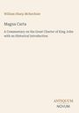 „William Sharp McKechnie. Magna Carta. A Commentary on the Great Charter of King John with an Historical Introduction.“ Beige Hintergrund.