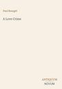 Text: "Paul Bourget", "A Love Crime", "ANTIQUM NOVUM". Beiges, minimalistisches Design.