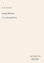 R.H. Crozier, "Deep Waters: Or, A Strange Story", Antiquum Novum. Schlichte Buchcover-Gestaltung.