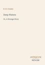 R. H. Crozier, "Deep Waters: Or, A Strange Story", Antiquum Novum; minimalistisches Design mit beigem Hintergrund.