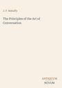 Titel: "The Principles of the Art of Conversation" von J. P. Mahaffy. Unten rechts steht "ANTIQUM NOVUM". Schlichtes Design.