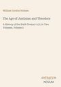 „The Age of Justinian and Theodora“, Autor: William Gordon Holmes, Geschichte des 6. Jahrhunderts, Band 2. Beige Hintergrund.