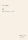 "E. A. Dillwyn, Jill, In Two Volumes, Volume 1" und "ANTIQUM NOVUM" unten. Einfach gestalteter Hintergrund.