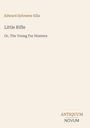 Edward Sylvester Ellis. Titel: Little Rifle. Untertitel: Or, The Young Fur Hunters. Unten rechts: Antiquum Novum.