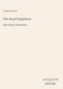 **James Grant**, **The Royal Regiment**, **And Other Novelettes**, darunter steht **ANTIQUM NOVUM**. Schlichtes, elegantes Layout.