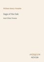 „William Henry Venable, Saga of the Oak, And Other Poems.“ Unten rechts „ANTIQUM NOVUM“. Schlichter weißer Hintergrund.