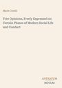 Buchtitel von Marie Corelli: "Free Opinions, Freely Expressed on Certain Phases of Modern Social Life and Conduct".