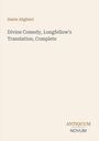 Text: "Dante Alighieri. Divine Comedy, Longfellow's Translation, Complete. ANTIQUUM NOVUM." Beige Hintergrund, minimalistisches Design.