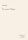 Text: "Zane Grey", "The Lone Star Ranger", "ANTIQUM NOVUM". Klare, minimalistische Aufmachung auf hellem Hintergrund.
