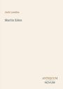 Jack London, Martin Eden, ANTIQUUM NOVUM; schlichte Buchcovergestaltung in hellem Beige mit minimalistischem Text.