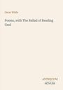 Oscar Wilde. Poems, with The Ballad of Reading Gaol. "ANTIQUM NOVUM" unten. Schlichte, helle Gestaltung.