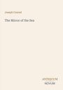 "Joseph Conrad, The Mirror of the Sea. ANTIQUUM NOVUM" auf beigem Hintergrund. Oben Autorenname, unten Verlagslogo.