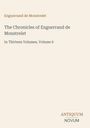 Text: "The Chronicles of Enguerrand de Monstrelet, In Thirteen Volumes, Volume 6." Logo: "ANTIQUM NOVUM". Schrift minimalistisch.