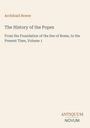 "Archibald Bower: The History of the Popes. From the Foundation of the See of Rome to Present Time, Volume 1." Minimalist Design.