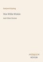 Oben: "Rudyard Kipling". Mittig: "Wee Willie Winkie And Other Stories". Unten: "Antiquum Novum". Schlichtes Design.