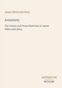 "James Whitcomb Riley. Armazindy. The Poems and Prose Sketches of James Whitcomb Riley." Unten rechts: "ANTIQUM NOVUM".