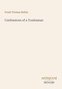 Frank Thomas Bullen, "Confessions of a Tradesman". Unten rechts: Logo mit "Antiquum Novum". Ruhiger, minimalistischer Stil.