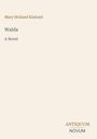 Mary Holland Kinkaid, "Walda: A Novel", Antiquum Novum. Minimalistisches Design auf beigefarbenem Hintergrund.