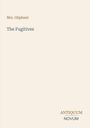 Titel: "The Fugitives" von Mrs. Oliphant. Unten rechts steht "ANTIQUM NOVUM" in zwei Farben. Hintergrund beige.