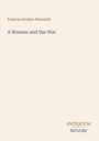 Titel: "A Woman and the War" von Frances Evelyn Warwick, unten Logo mit "ANTIQUM NOVUM". Heller Hintergrund.