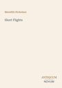 Text: "Meredith Nicholson", "Short Flights", "ANTIQUM NOVUM". Einfache Gestaltung auf hellem Hintergrund.