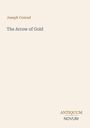 Text: Joseph Conrad, The Arrow of Gold, ANTIQUUM NOVUM. Schlichtes Design auf hellem Hintergrund.