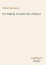 Text: "William Shakespeare. The Tragedy of Antony and Cleopatra. ANTIQUUM NOVUM." Beige Hintergrund, minimalistisches Design.