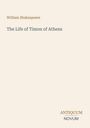 Titel: William Shakespeare, "The Life of Timon of Athens". Unten rechts: Logo "Antiquum Novum". Heller Hintergrund.