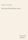 Text: "William Clark Russell", "The Yarn of Old Harbour Town", "ANTIQUM NOVUM". Schlichtes Design auf beigem Hintergrund.