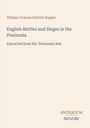Buchtitel und Autor: "English Battles and Sieges in the Peninsula" von William Francis Patrick Napier, Verlagsname Antique.