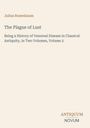 Julius Rosenbaum, The Plague of Lust, History of Venereal Disease in Classical Antiquity, Volume 2. Unten rechts Logo: ANTIQUUM NOVUM.