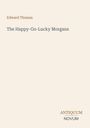 Oben steht „Edward Thomas“, darunter „The Happy-Go-Lucky Morgans“. Unten rechts ist das Logo „ANTIQUM NOVUM“.