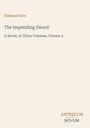 Edmund Yate, The Impending Sword, A Novel, In Three Volumes, Volume 2. Unten steht Antiquum Novum. Heller Hintergrund.