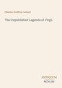 Titel: "The Unpublished Legends of Virgil". Autor: Charles Godfrey Leland. Unten steht "ANTIQUM NOVUM". Heller Hintergrund.