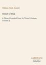 Titel: "Heart of Oak", Autor: William Clark Russell, "A Three-Stranded Yarn, In Three Volumes, Volume 2", Logo: ANTIQUUM NOVUM.