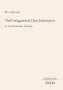Mrs. Oliphant, "The Prodigals and Their Inheritance," In Two Volumes, Volume 1. Antiquum Novum, schlichtes Cover.