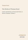 Titel: The Works of Thomas Hood. Beschreibung: Comic and Serious, in Prose and Verse, in Eleven Volumes, Volume 2. Unten rechts: Antiquum Novum.