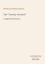 Oberer Text: "Winthrop Dudley Sheldon", Titel: "The 'Twenty-Seventh'", Untertitel: "A Regimental History", unten: "ANTIQUM NOVUM".